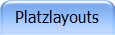 Platzlayouts